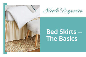 Bed Skirts – The Basics