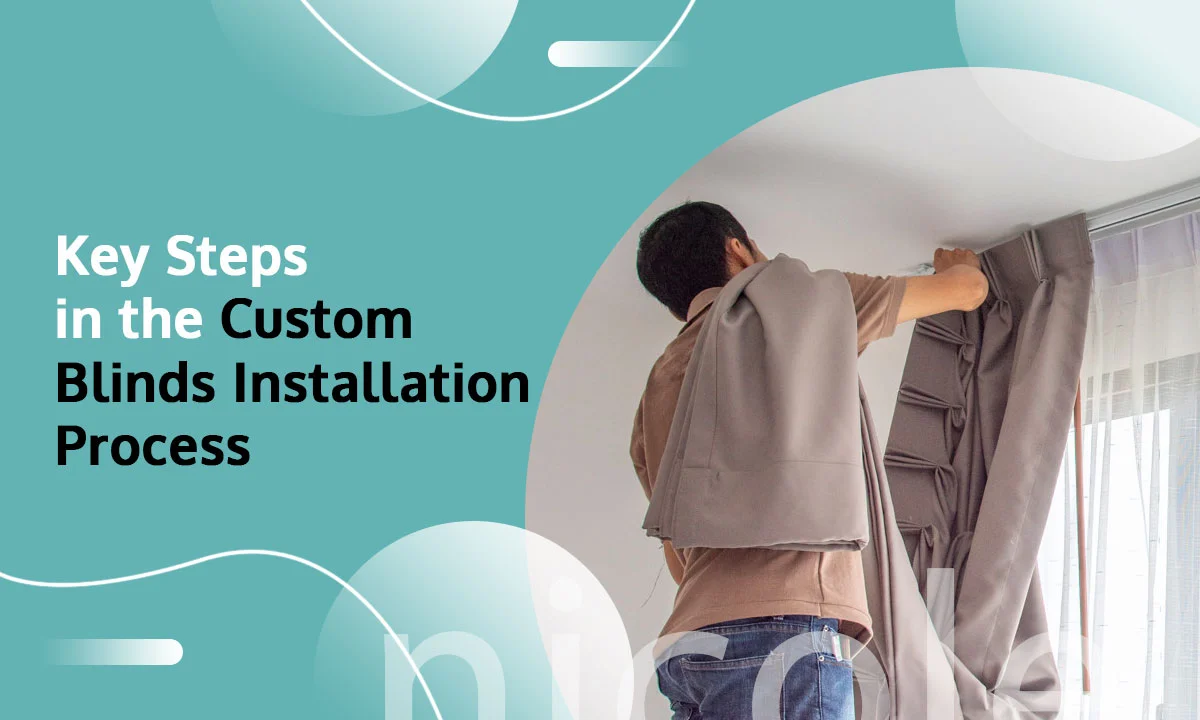 Custom Blinds Installation Process